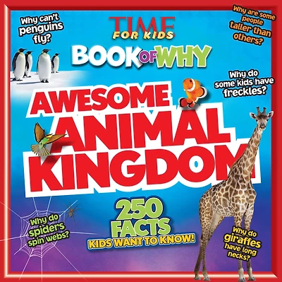 Awesome Animal Kingdom (TIME for Kids Big Books of WHY Series)