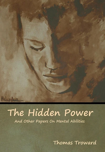 The Hidden Power and Other Papers on Mental Abilities