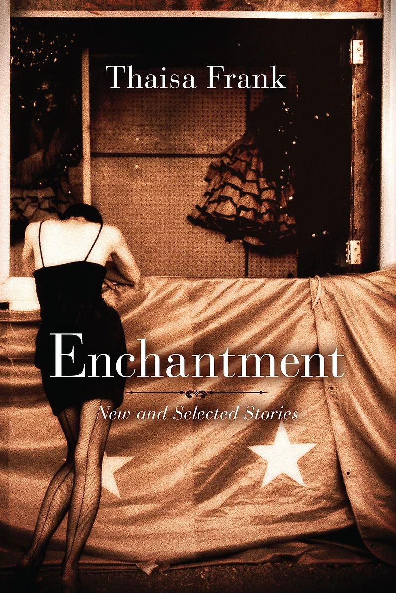Enchantment: New and Selected Stories