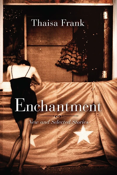 Enchantment: New and Selected Stories