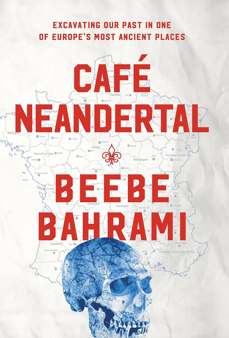 Café Neandertal: Excavating Our Past One of Europe's Most Ancient Places