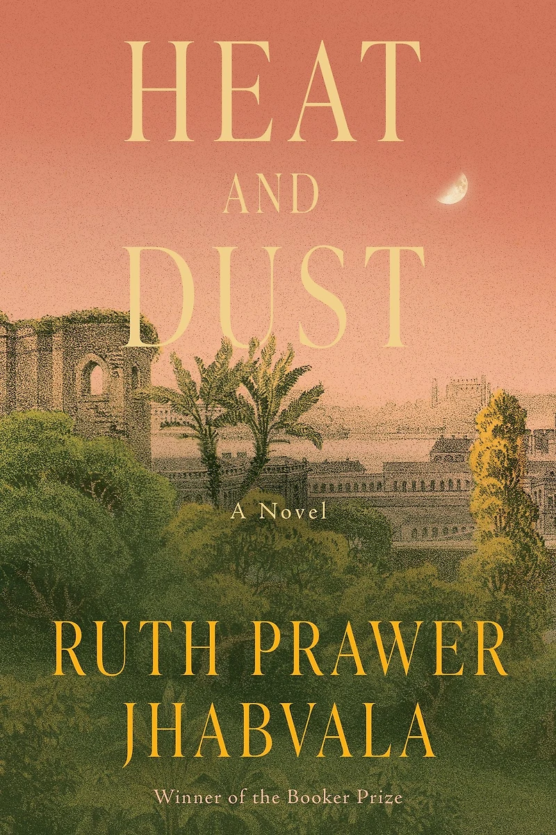 Heat and Dust (Booker Prize Winner)