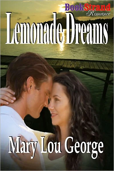 Lemonade Dreams (BookStrand Publishing Romance)
