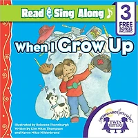 When I Grow Up Read & Sing Along [Includes 3 Songs]