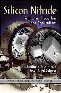 Silicon Nitride : Synthesis, Properties and Applications