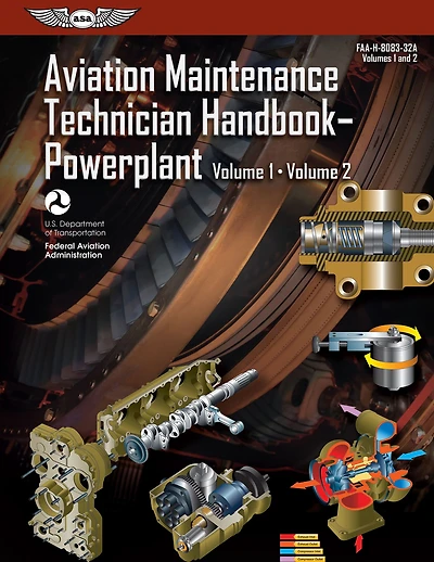 Aviation Maintenance Technician Handbook: Powerplant (2023): FAA-H-8083-32A