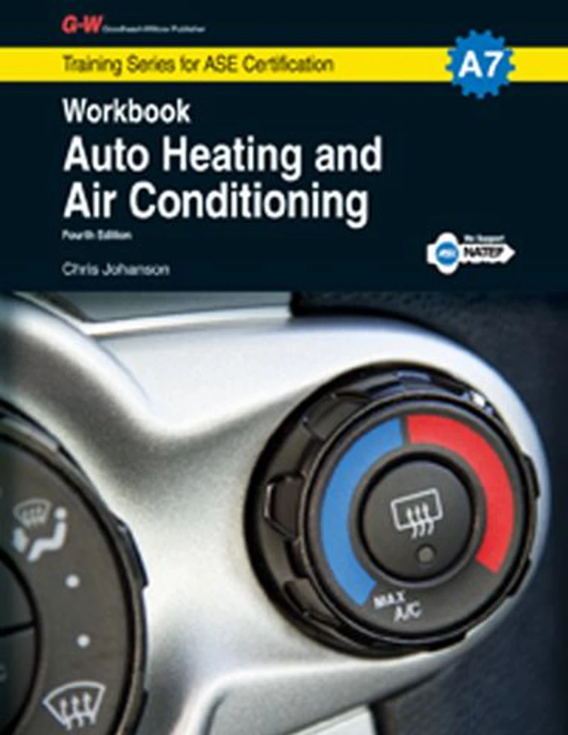 Auto Heating and Air Conditioning Workbook, A7