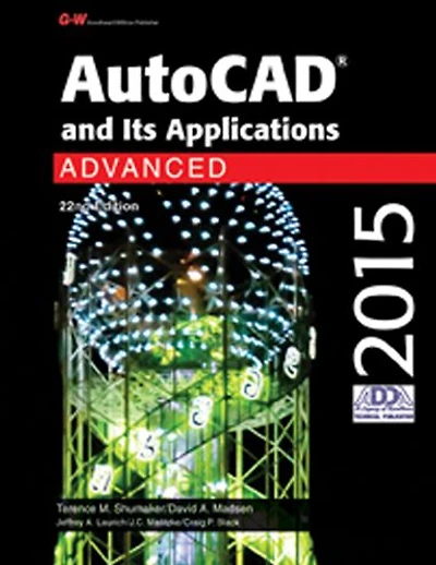 AutoCAD and Its Applications Advanced 2015