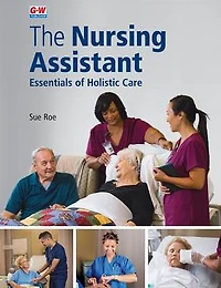 The Nursing Assistant SOFTCOVER: Essentials of Holistic Care