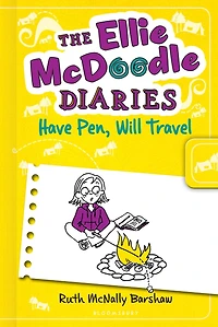 Have Pen, Will Travel (Ellie McDoodle Diaries Series)