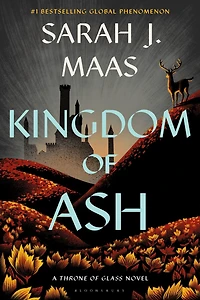 Kingdom of Ash (Throne Glass Series #7)