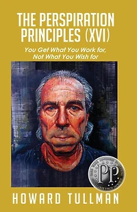 The Perspiration Principles (Volume XXIV)
