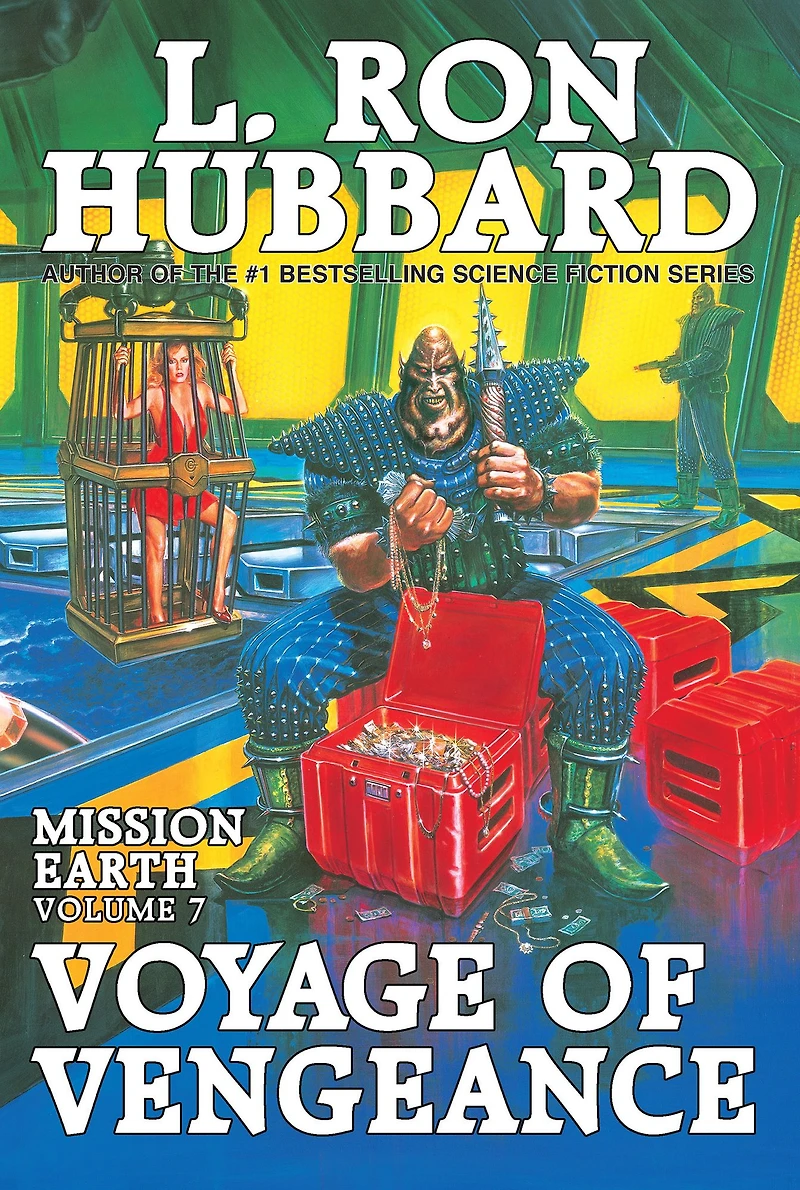 Mission Earth Volume 7: Voyage of Vengeance