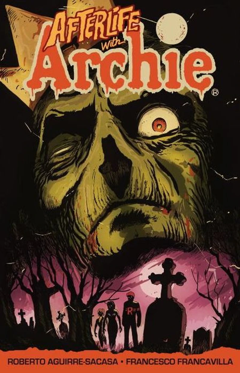 Afterlife with Archie: Escape from Riverdale: Riverdale