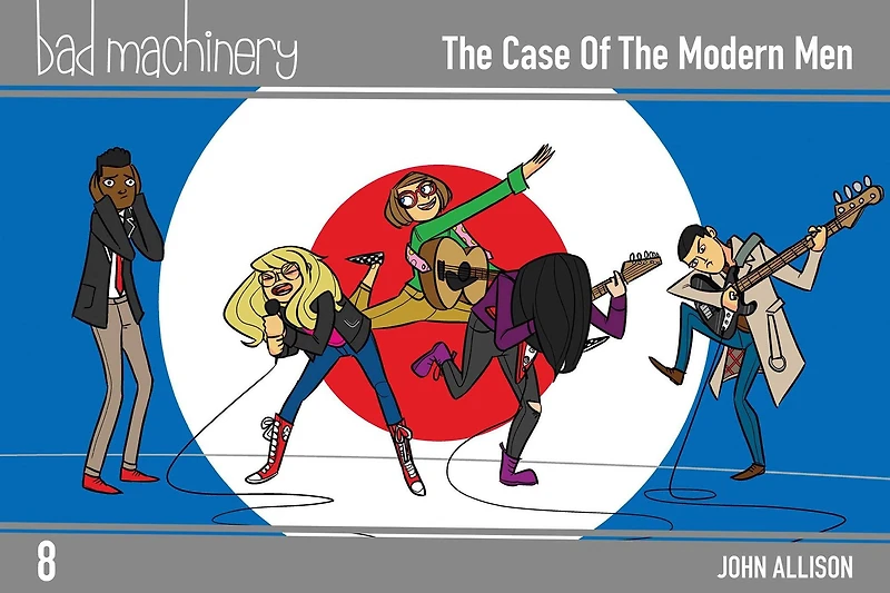 Bad Machinery Vol. 8: the Case of Modern Men