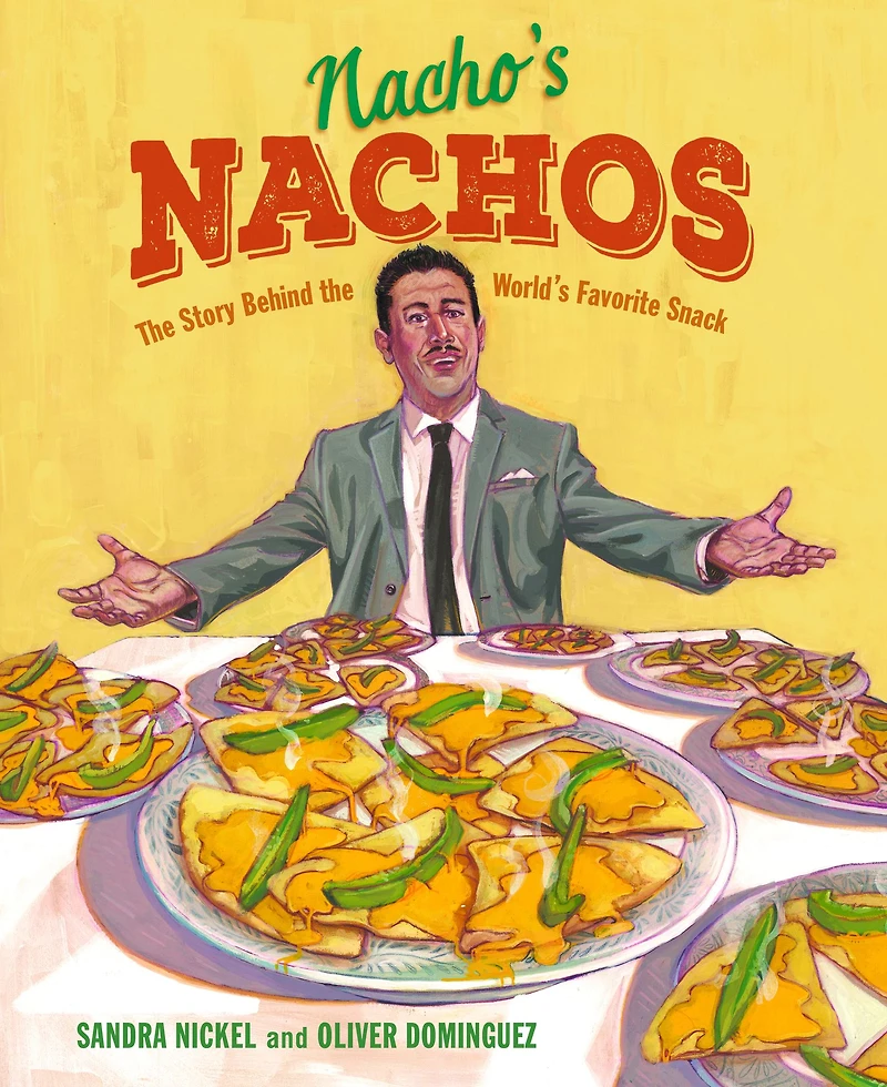 Nacho's Nachos: the Story Behind World's Favorite Snack