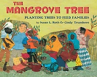 The Mangrove Tree: Planting Trees to Feed Families