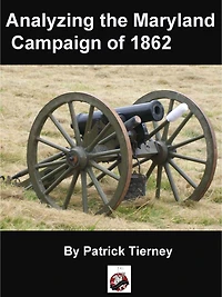 Analyzing the Maryland Campaign of 1862