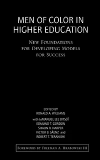 Men of Color Higher Education: New Foundations for Developing Models Success