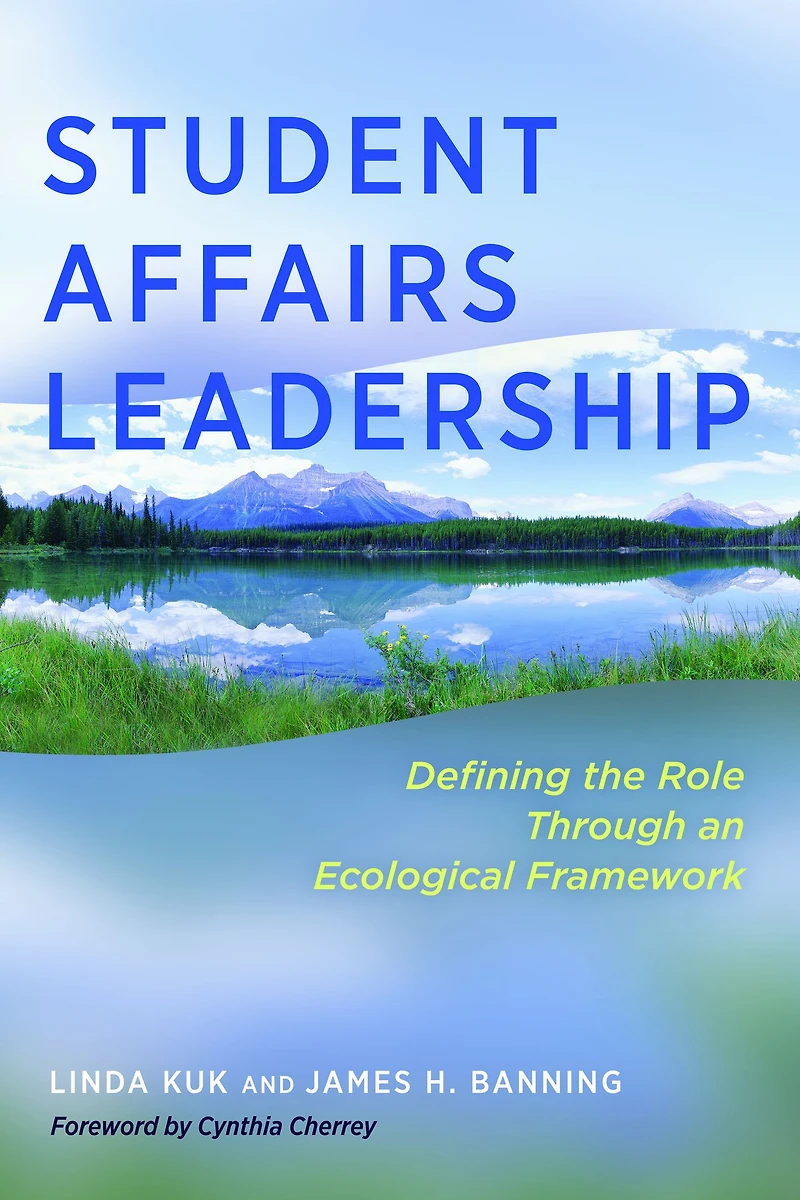 Student Affairs Leadership: Defining the Role Through an Ecological Framework
