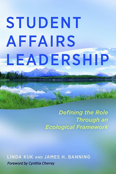 Student Affairs Leadership: Defining the Role Through an Ecological Framework
