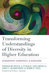 Transforming Understandings of Diversity Higher Education: Demography, Democracy, and Discourse