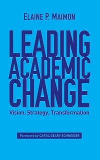 Leading Academic Change: Vision, Strategy, Transformation