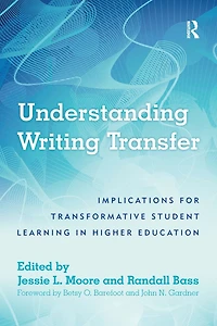 Understanding Writing Transfer: Implications for Transformative Student Learning Higher Education