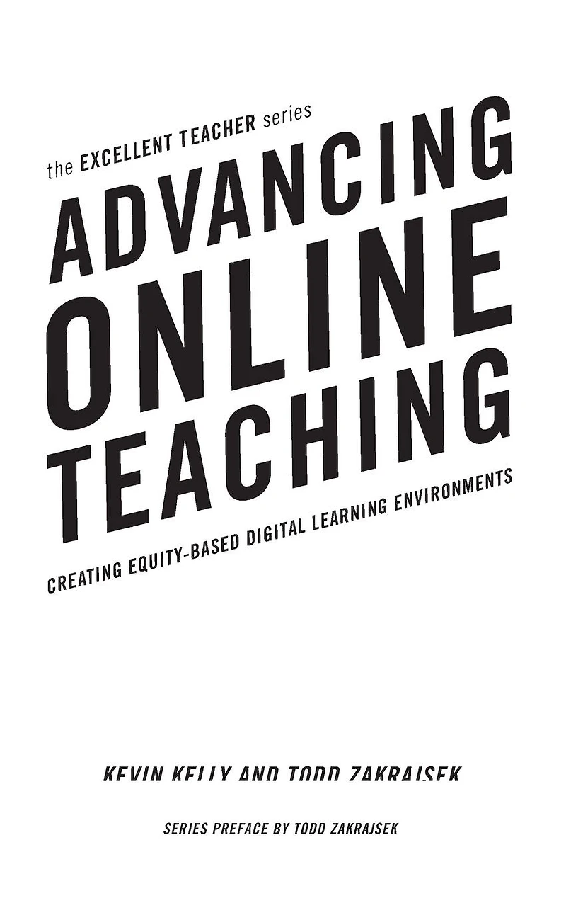 Advancing Online Teaching: Creating Equity-Based Digital Learning Environments
