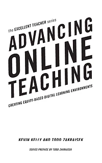Advancing Online Teaching: Creating Equity-Based Digital Learning Environments