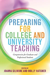 Preparing for College and University Teaching: Competencies Graduate Professional Students