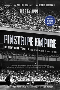 Pinstripe Empire: the New York Yankees from Before Babe to After Boss