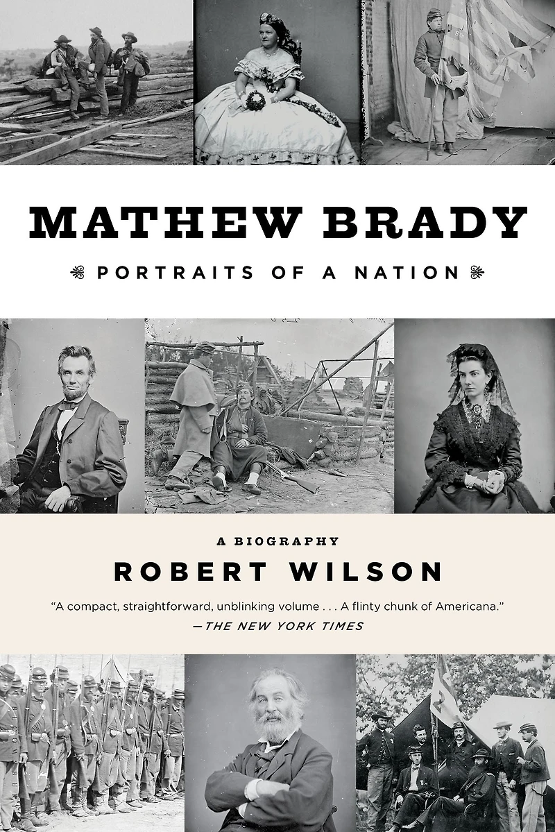 Mathew Brady: Portraits of a Nation