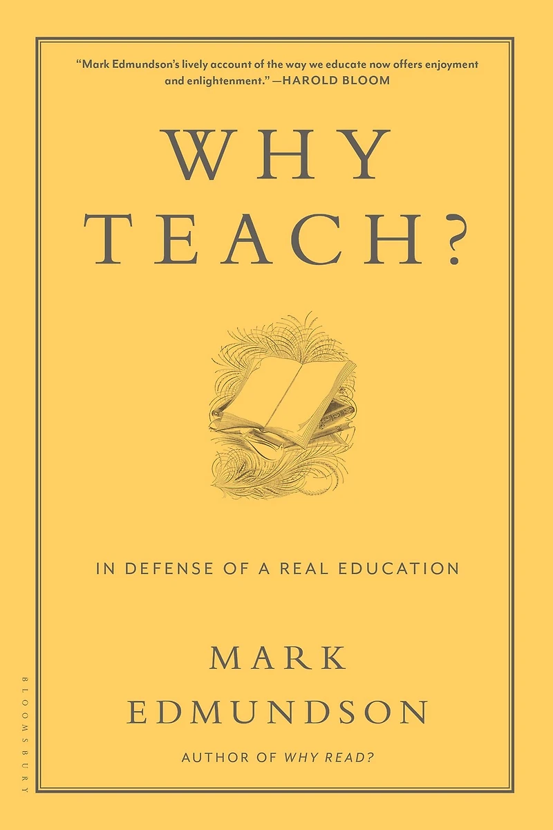 Why Teach?: Defense of a Real Education