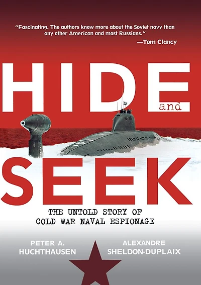 Hide and Seek: The Untold Story of Cold War Naval Espionage
