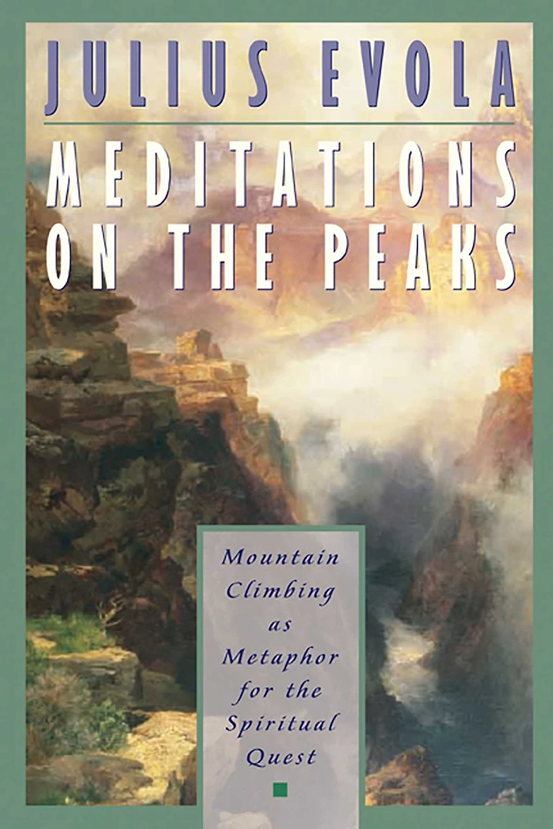 Meditations on the Peaks: Mountain Climbing as Metaphor for Spiritual Quest