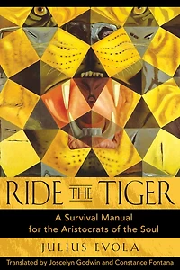 Ride the Tiger: A Survival Manual for Aristocrats of Soul