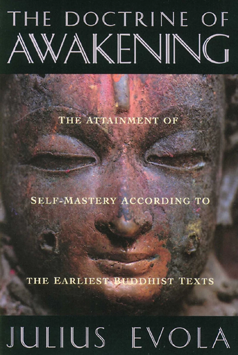 the Doctrine of Awakening: Attainment Self-Mastery According to Earliest Buddhist Texts