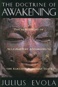 the Doctrine of Awakening: Attainment Self-Mastery According to Earliest Buddhist Texts