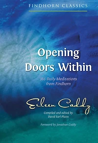 Opening Doors Within: 365 Daily Meditations from Findhorn