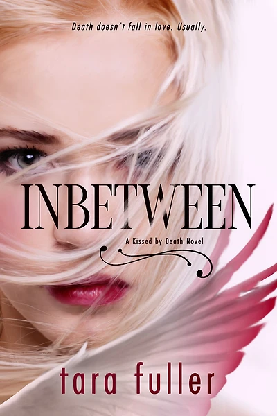 Inbetween (Kissed by Death Series #1)