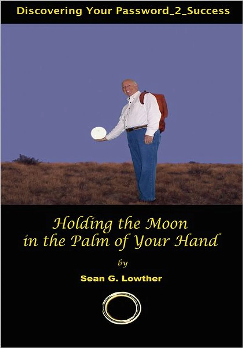 Holding the Moon in the Palm of Your Hand: Discovering Your Password_2_Success