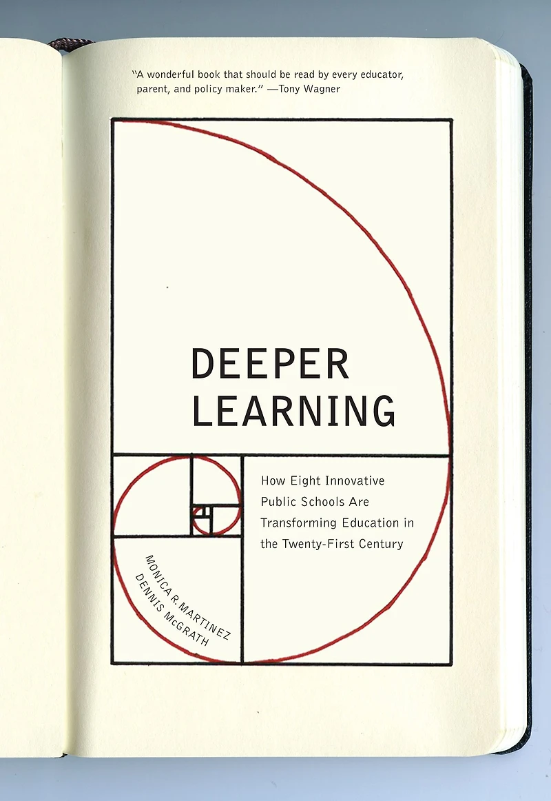 Deeper Learning: How Eight Innovative Public Schools Are Transforming Education the Twenty-First Century