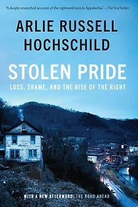 Stolen Pride: Loss, Shame, and the Rise of Right