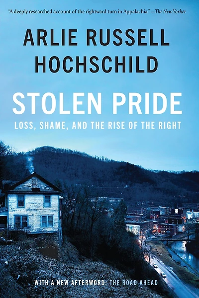Stolen Pride: Loss, Shame, and the Rise of Right