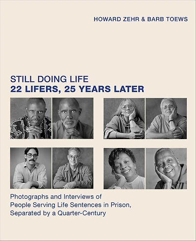 Still Doing Life: 22 Lifers, 25 Years Later