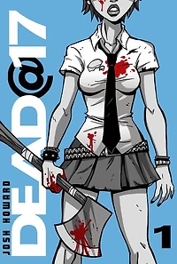 Dead@17: The Complete First Series
