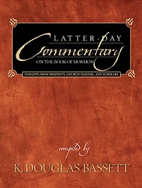 Latter-day Commentary on the Book of Mormon
