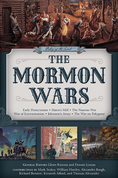 History of the Saints: The Mormon Wars