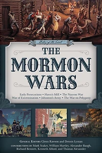 History of the Saints: The Mormon Wars
